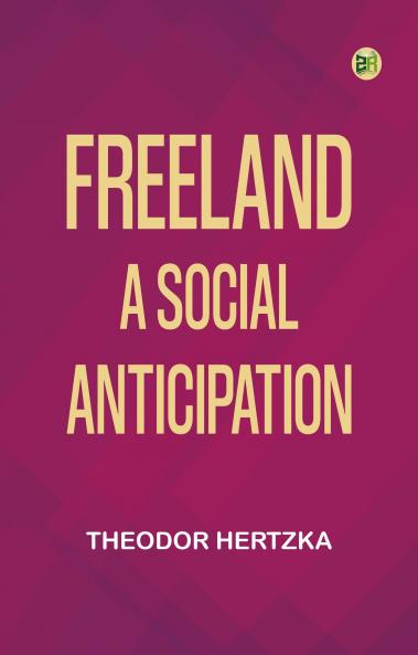 Freeland: A Social Anticipation
