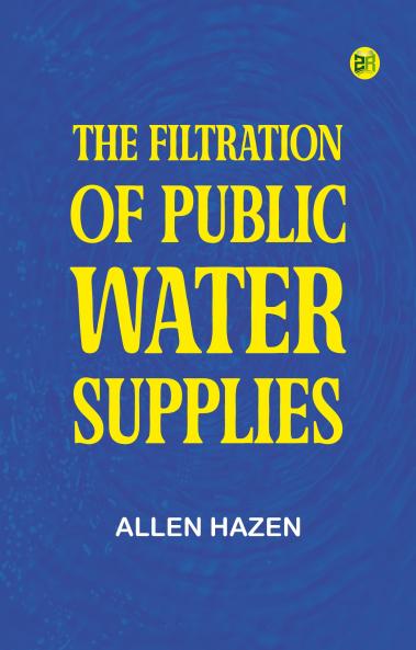 The filtration of public water-supplies