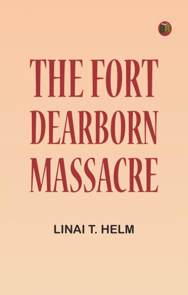 The Fort Dearborn Massacre