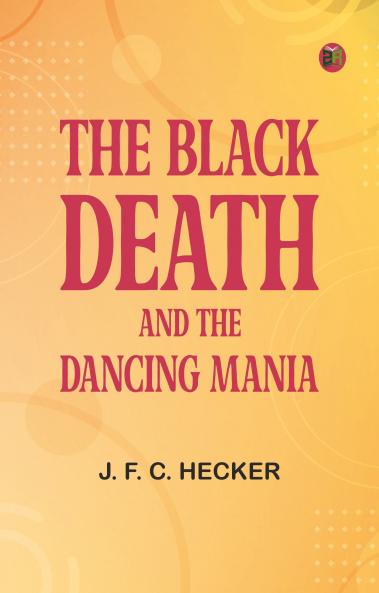 The Black Death and The Dancing Mania