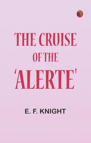 The Cruise of the 'Alerte'