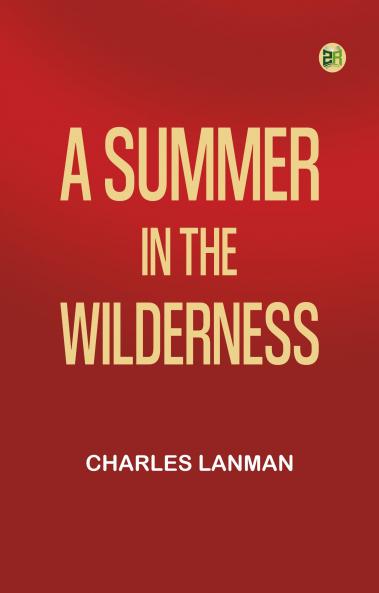 A Summer in the Wilderness