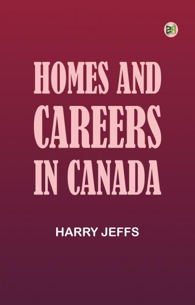 Homes and Careers in Canada