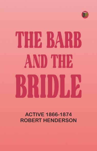 The Barb and the Bridle