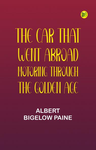 The Car That Went Abroad: Motoring Through the Golden Age