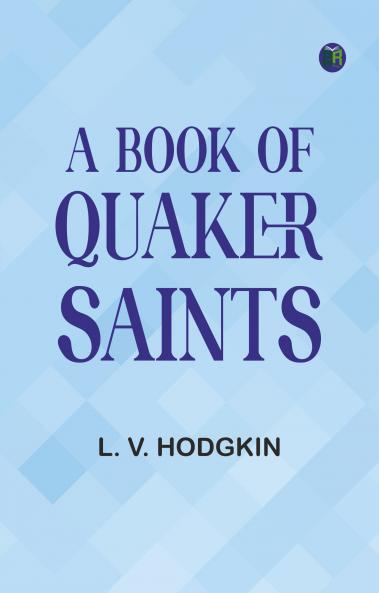 A Book of Quaker Saints