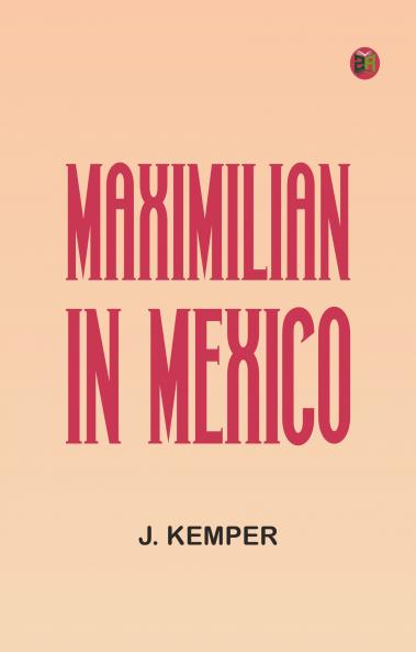 Maximilian in Mexico