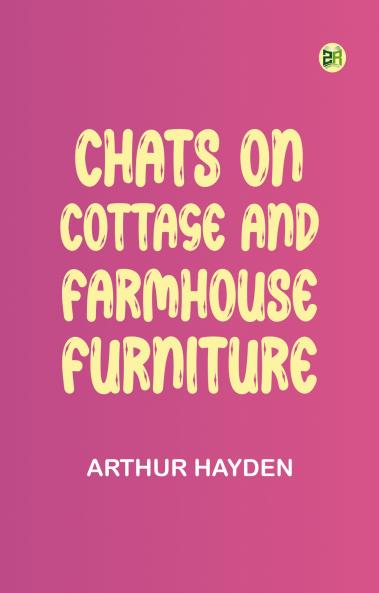 Chats on Cottage and Farmhouse Furniture