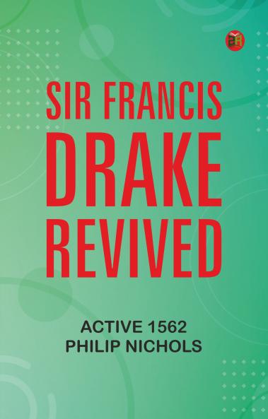 Sir Francis Drake Revived