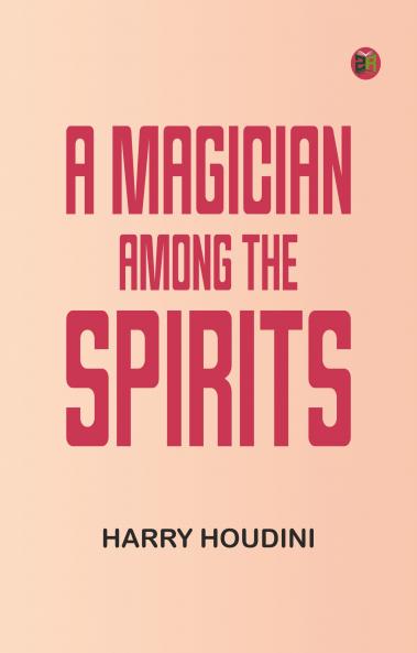 A Magician Among the Spirits
