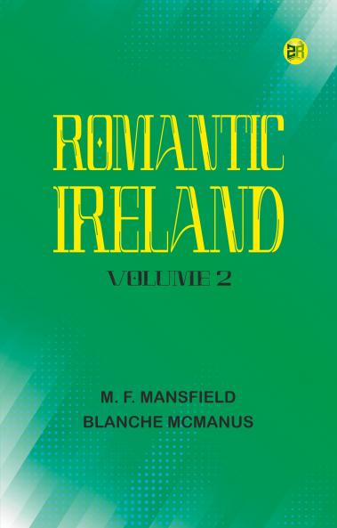Romantic Ireland; volume 2
