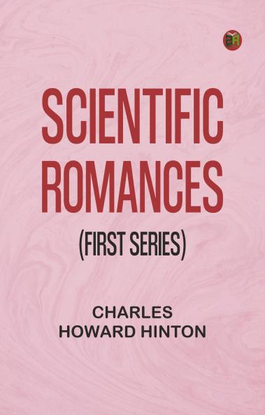 Scientific Romances (First Series)