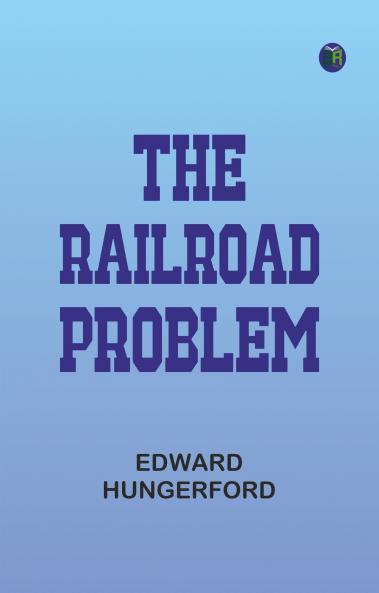 The Railroad Problem