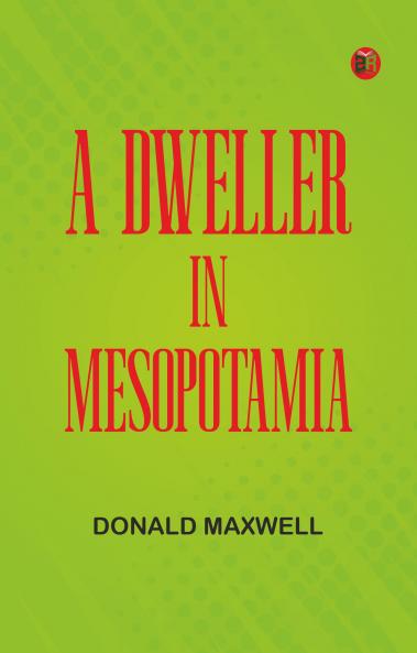 A Dweller in Mesopotamia