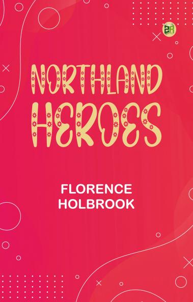 Northland Heroes
