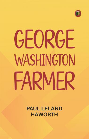 George Washington: Farmer