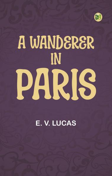 A Wanderer in Paris