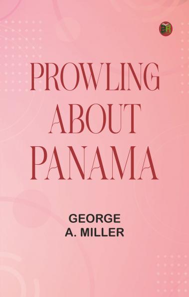 Prowling about Panama