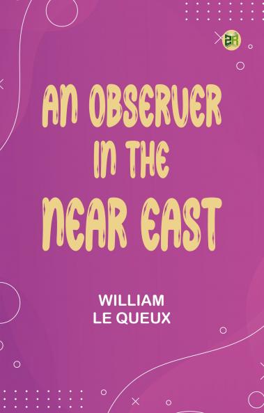An Observer in the Near East