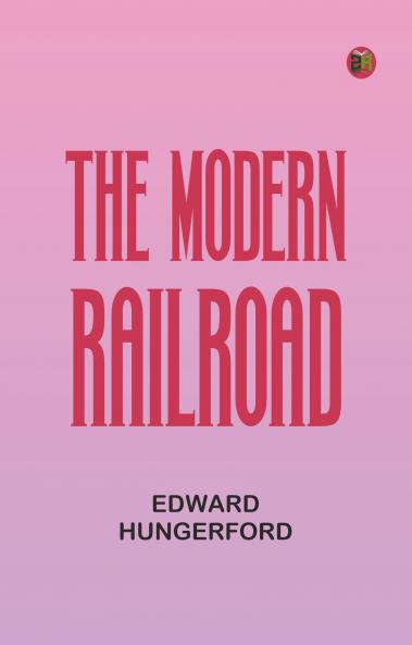 The Modern Railroad