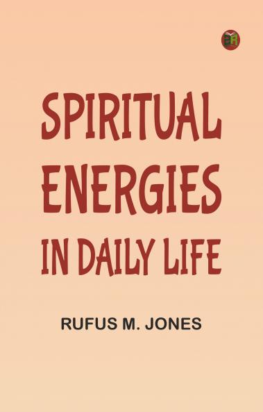 Spiritual Energies in Daily Life