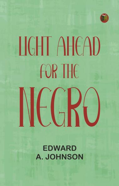 Light Ahead for the Negro