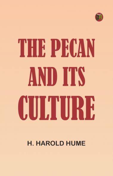 The Pecan and its Culture