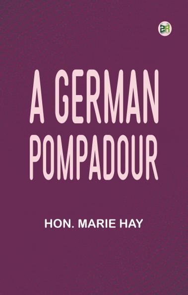 A German Pompadour