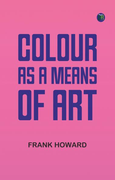 Colour as a Means of Art