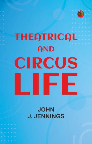 Theatrical and Circus Life