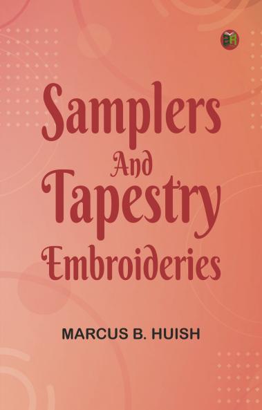 Samplers and Tapestry Embroideries
