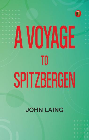 A voyage to Spitzbergen