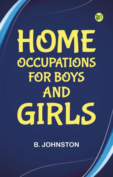 Home Occupations for Boys and Girls