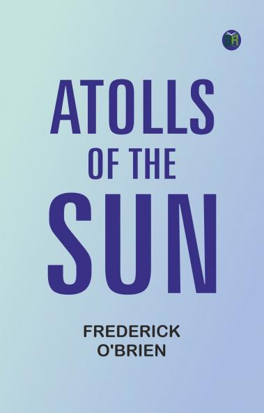 Atolls of the Sun