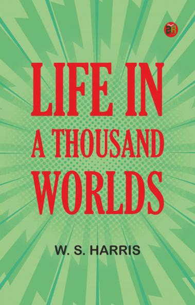 Life in a Thousand Worlds