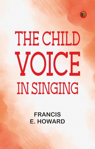 The Child-Voice in Singing
