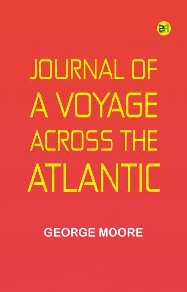 Journal of a Voyage across the Atlantic