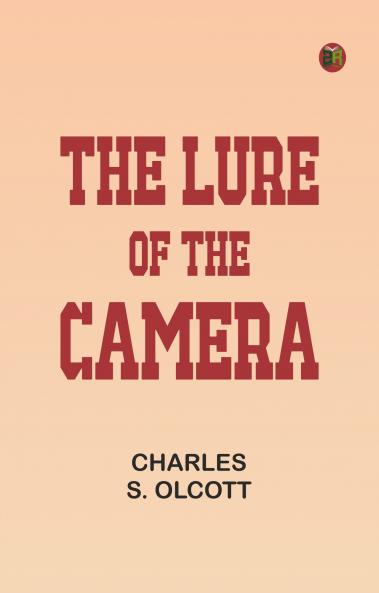 The Lure of the Camera