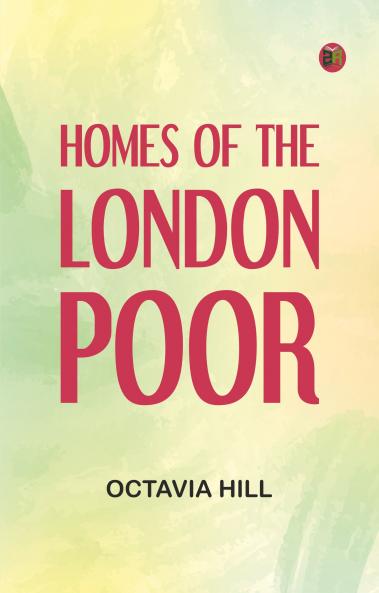 Homes of the London Poor