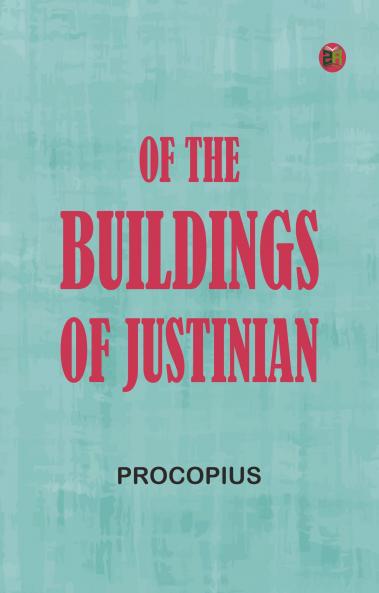 Of the Buildings of Justinian