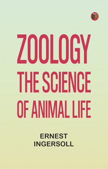 Zoology: The Science of Animal Life