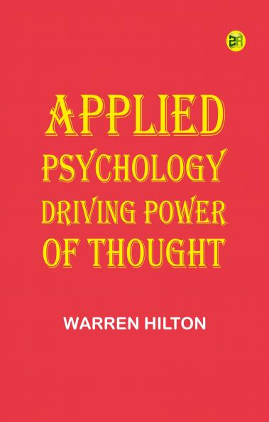 Applied Psychology: Driving Power of Thought
