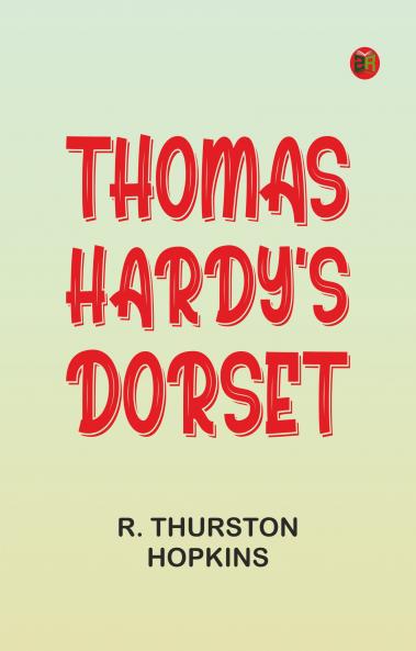 Thomas Hardy's Dorset
