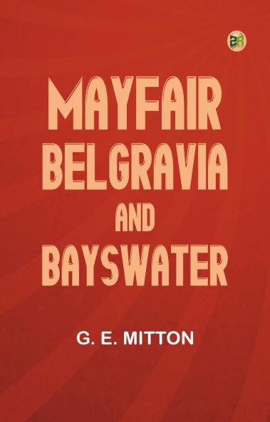 Mayfair Belgravia and Bayswater