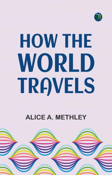 How the World Travels
