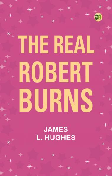 The Real Robert Burns