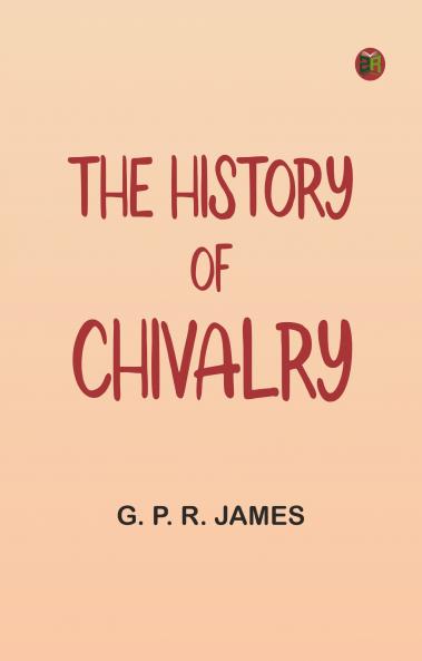 The History of Chivalry
