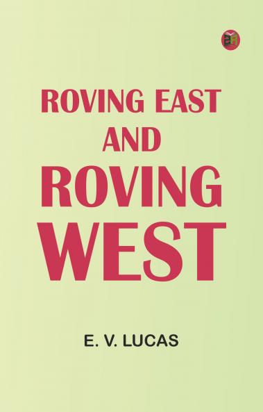 Roving East and Roving West