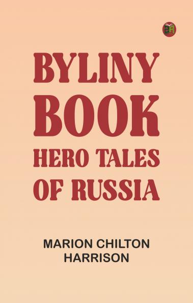 Byliny Book: Hero Tales of Russia