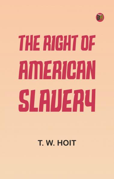 The Right of American Slavery
